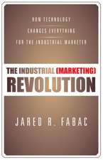 The Industrial (Marketing) Revolution