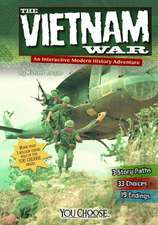 The Vietnam War: An Interactive Modern History Adventure