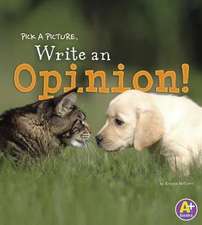 Pick a Picture, Write an Opinion!