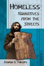 Homeless: Narratives from the Streets