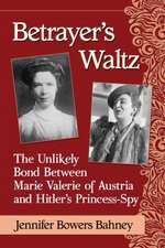 Bahney, J: Betrayer's Waltz