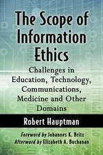 The Scope of Information Ethics