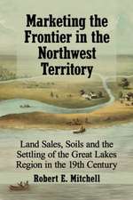 Marketing the Frontier in the Northwest Territory