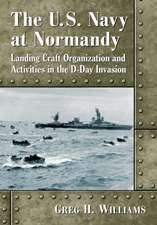 The U.S. Navy at Normandy