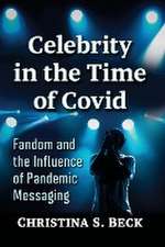 Celebrity in the Time of Covid