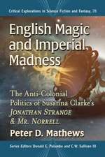 English Magic and Imperial Madness