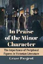 In Praise of the Minor Character