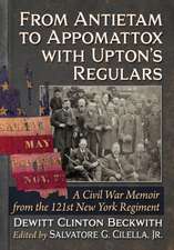 From Antietam to Appomattox with Upton's Regulars