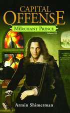 Capital Offense: Merchant Prince III