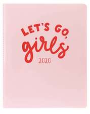 Let'S Go Girls 2020 Clear as Day Planner