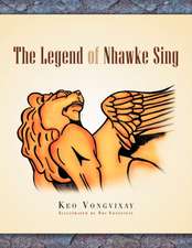 The Legend Of Nhawke Sing