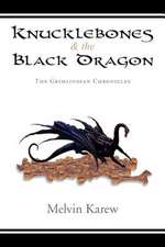 Knucklebones & the Black Dragon