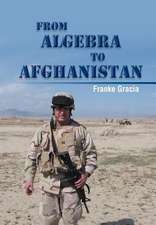 Gracia, F: From Algebra to Afghanistan