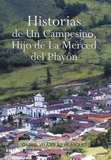 Historias de Un Campesino, Hijo de La Merced del Play N