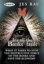 It's All the Banks' Fault