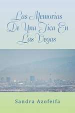 Las Memorias de Una Tica En Las Vegas