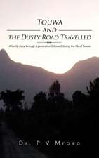 Touwa and the Dusty Road Travelled