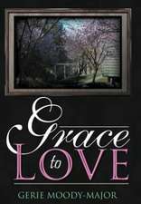 Grace to Love