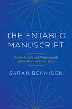 The Entablo Manuscript: Water Rituals and Khipu Boards of San Pedro de Casta, Peru