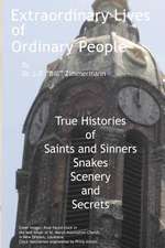 Extraordinary Lives of Ordinary People