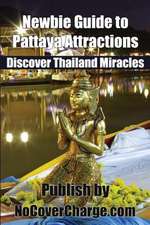 Newbie Guide to Pattaya Attractions