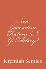 New Generation Factory (N. G. Factory)