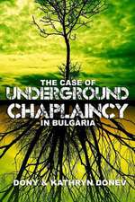 The Case of Underground Chaplaincy in Bulgaria