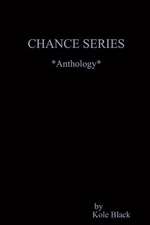 The Chance Series *Anthology*