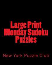 Large Print Monday Sudoku Puzzles