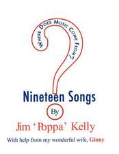 Where Does Music Come From?: 19 Songs by Jim 'Poppa' Kelly