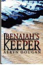 Benajah's Keeper