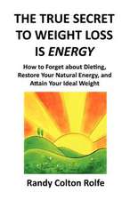 The True Secret to Weight Loss Is Energy