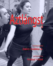 Aztlangst 2