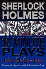 Sherlock Holmes 10 Minute Plays