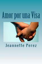 Amor Por Una Visa