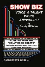 Show Biz Voice & Talent Work Anywhere