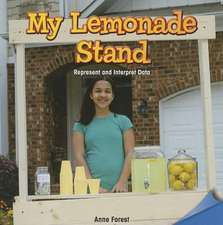 My Lemonade Stand: Represent and Interpret Data