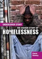 The Hidden Story of Homelessness