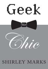 Geek to Chic