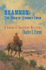 Shannon: The Road to Whiskey Creek