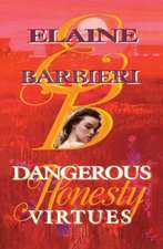 Dangerous Virtues: Honesty