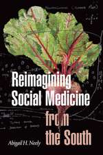 Reimagining Social Medicine from the South