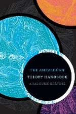 The Anzaldúan Theory Handbook