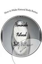 How to Make Natural Body Butter