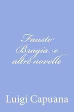 Fausto Bragia E Altre Novelle