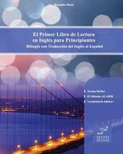 El Primer Libro de Lectura En Ingles Para Principiantes