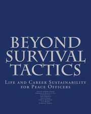 Beyond Survival Tactics