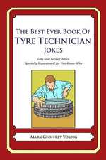 The Best Ever Book of Tyre Technician Jokes