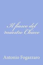 Il Fiasco del Maestro Chieco