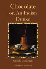 Chocolate or an Indian Drinke